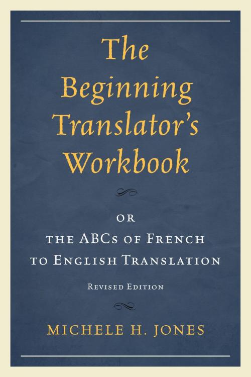 Cover of the book The Beginning Translator’s Workbook by Michele H. Jones, UPA