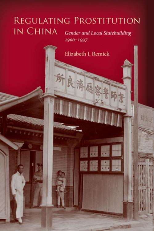 Cover of the book Regulating Prostitution in China by Elizabeth J. Remick, Stanford University Press