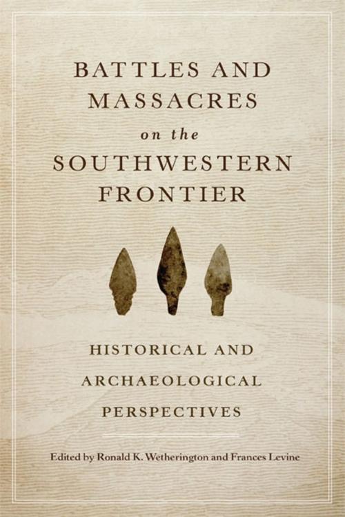 Cover of the book Battles and Massacres on the Southwestern Frontier by , University of Oklahoma Press