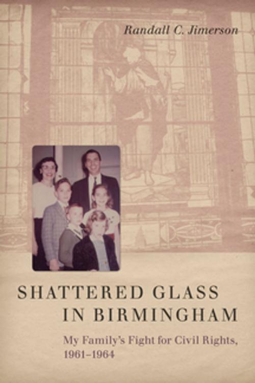 Cover of the book Shattered Glass in Birmingham by Randall C. Jimerson, LSU Press