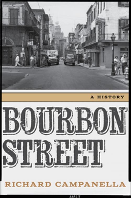 Cover of the book Bourbon Street by Richard Campanella, LSU Press