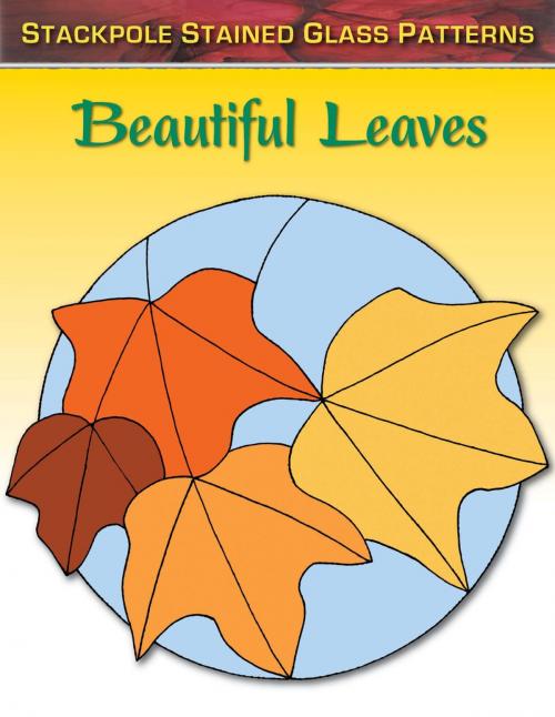 Cover of the book Beautiful Leaves by Sandy Allison, Stackpole Books