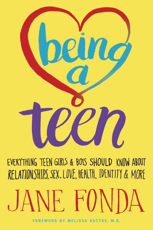 Cover of the book Being a Teen by Jane Fonda, Random House Publishing Group