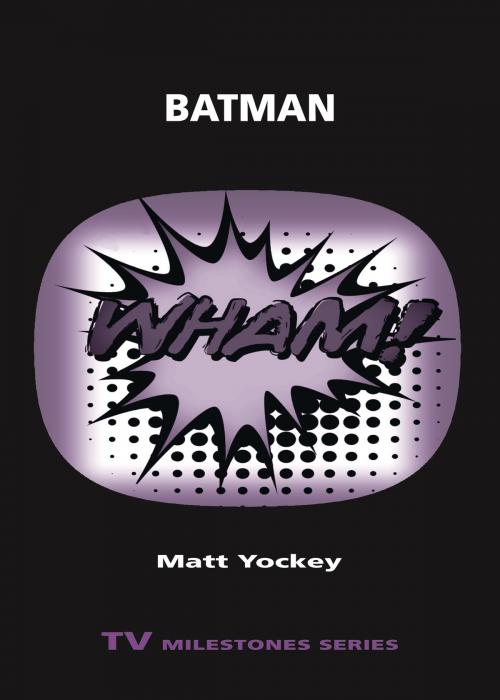 Cover of the book Batman by Matt Yockey, Wayne State University Press