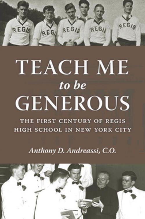 Cover of the book Teach Me to Be Generous by Anthony D. Andreassi, C.O., C.O., Fordham University Press