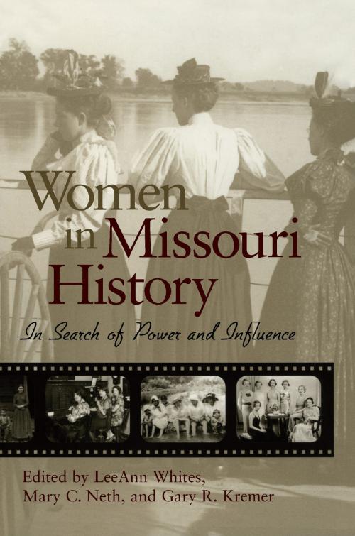 Cover of the book Women in Missouri History by , University of Missouri Press