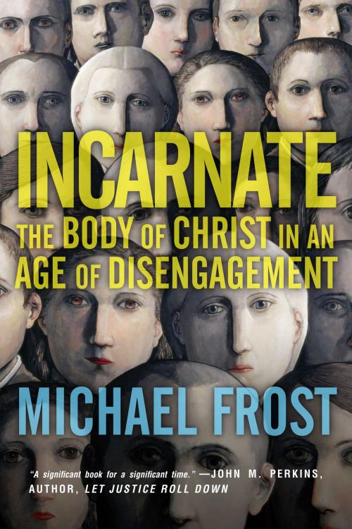 Cover of the book Incarnate by Michael Frost, IVP Books