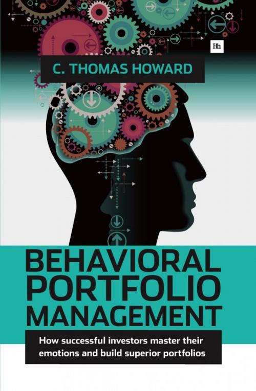 Cover of the book Behavioral Portfolio Management by C. Thomas Howard, Harriman House