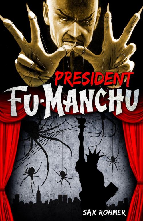 Cover of the book Fu-Manchu: President Fu-Manchu by Sax Rohmer, Titan