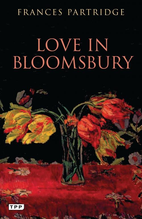 Cover of the book Love in Bloomsbury by Frances Partridge, Bloomsbury Publishing