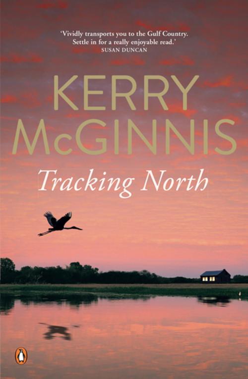 Cover of the book Tracking North by Kerry McGinnis, Penguin Books Ltd