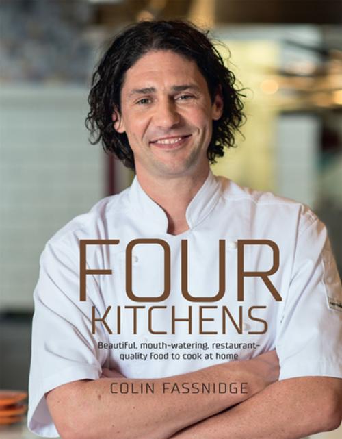 Cover of the book Four Kitchens by Colin Fassnidge, Penguin Random House Australia