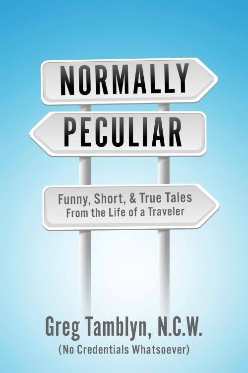 Cover of the book Normally Peculiar by Greg Tamblyn N.C.W., Greg Tamblyn / JokeQuote.com