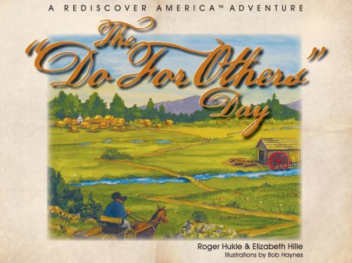 Cover of the book The Do for Others Day by Roger Glen Hukle, New Colonies Media 1 LLC