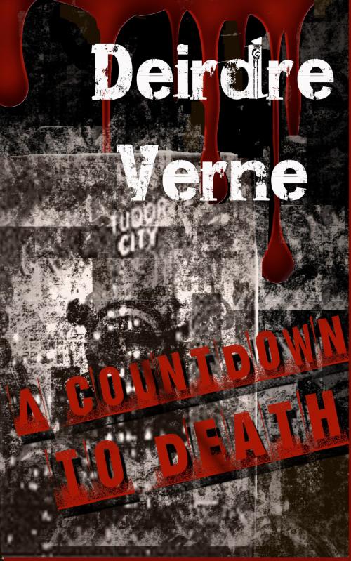 Cover of the book A Countdown to Death by Deirdre Verne, Deirdre Verne