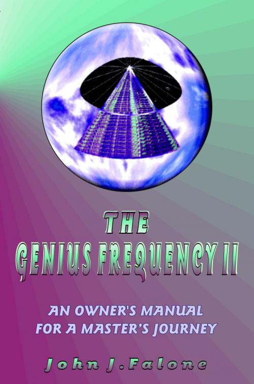 Cover of the book The Genius Frequency II by John J Falone, DivineArts