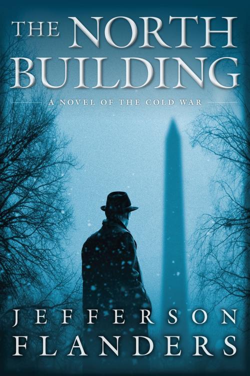 Cover of the book The North Building by Jefferson Flanders, Munroe Hill Press