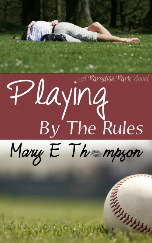Cover of the book Playing By The Rules by Mary E Thompson, BluEyed Press