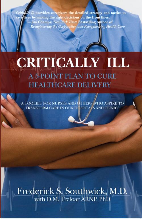 Cover of the book Critically Ill by Frederick S. Southwick, M.D., Southwick Press