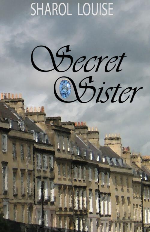Cover of the book Secret Sister by Sharol Louise, Northanger Abbey