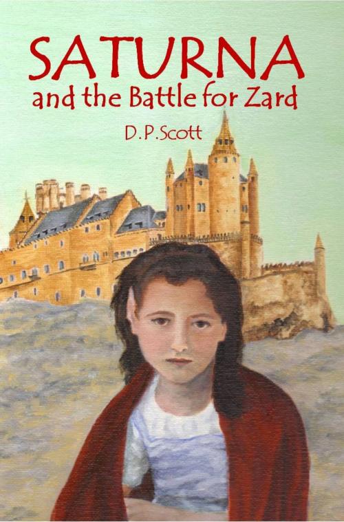 Cover of the book Saturna and the Battle for Zard by DP Scott, DP Scott