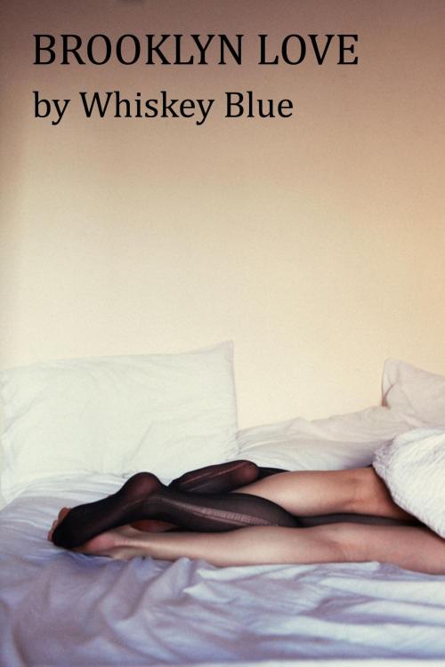 Cover of the book Brooklyn Love by Whiskey Blue, Top Shelf Erotica