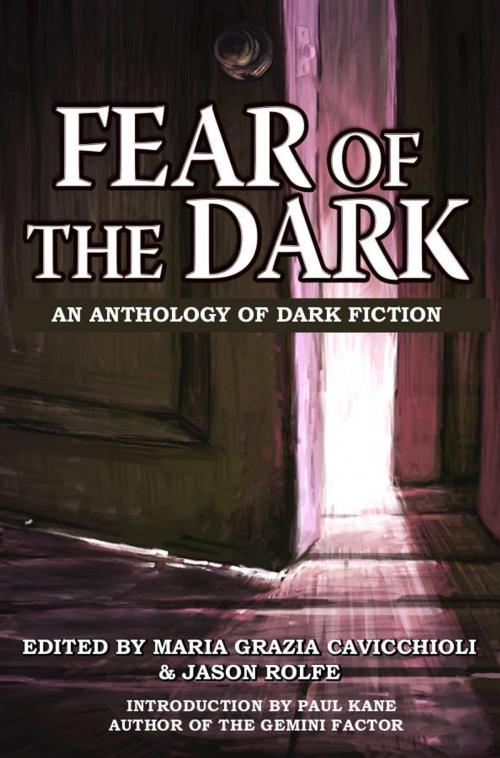 Cover of the book Fear of the Dark by Maria Grazia Cavicchioli, Jason Rolfe, Paul Kane, Horror Bound Magazine Publications