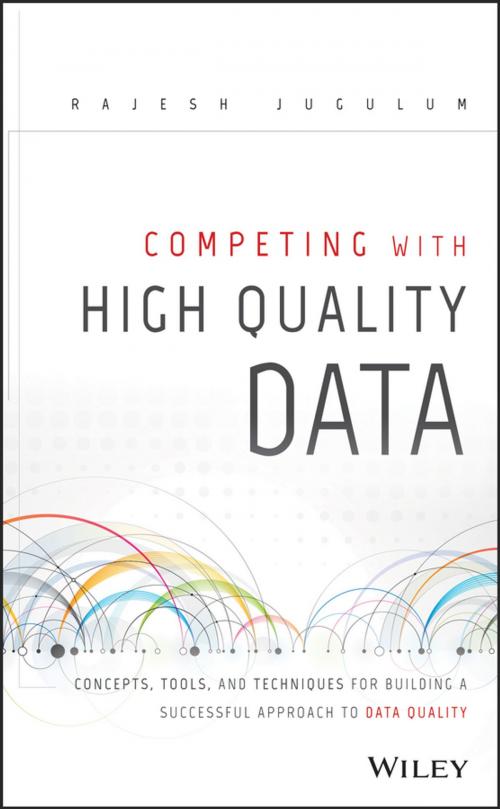 Cover of the book Competing with High Quality Data by Rajesh Jugulum, Wiley