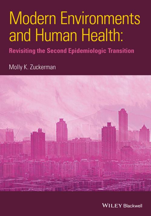 Cover of the book Modern Environments and Human Health by Molly K. Zuckerman, Wiley