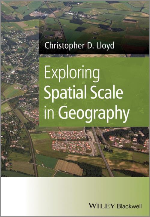 Cover of the book Exploring Spatial Scale in Geography by Christopher D. Lloyd, Wiley