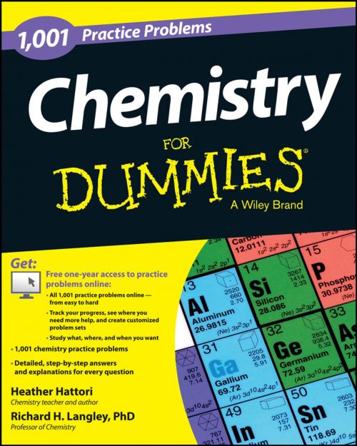 Cover of the book Chemistry: 1,001 Practice Problems For Dummies (+ Free Online Practice) by Heather Hattori, Richard H. Langley, Wiley