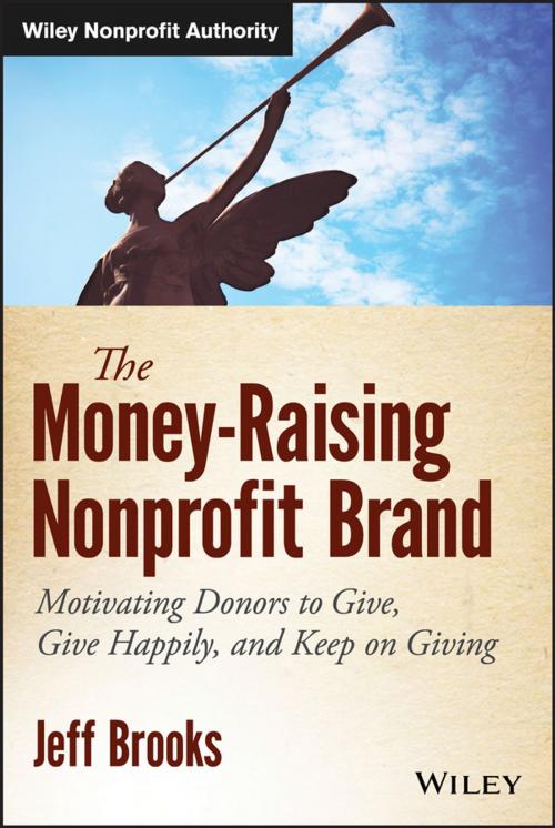 Cover of the book The Money-Raising Nonprofit Brand by Jeff Brooks, Wiley