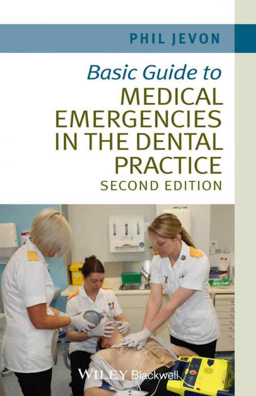 Cover of the book Basic Guide to Medical Emergencies in the Dental Practice by Philip Jevon, Wiley