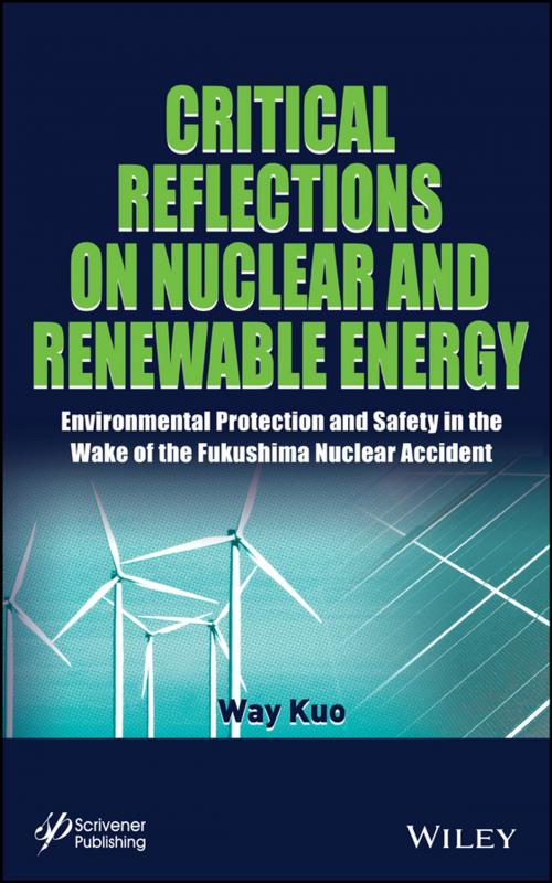 Cover of the book Critical Reflections on Nuclear and Renewable Energy by Way Kuo, Wiley