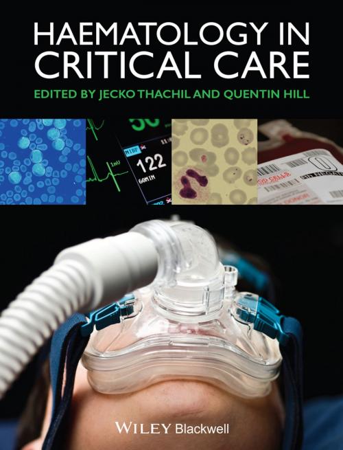 Cover of the book Haematology in Critical Care by Jecko Thachil, Quentin Hill, Wiley