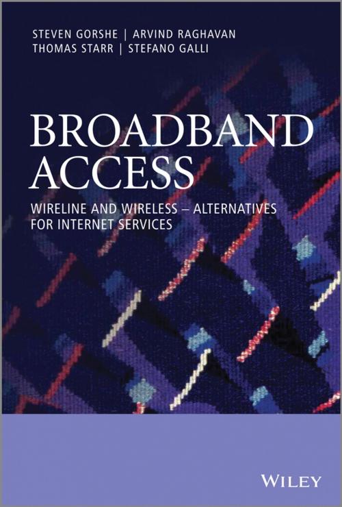 Cover of the book Broadband Access by Steven Gorshe, Thomas Starr, Stefano Galli, Arvind Raghavan, Wiley