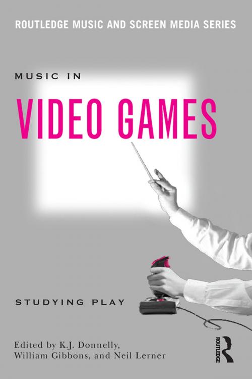 Cover of the book Music In Video Games by , Taylor and Francis