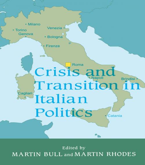 Cover of the book Crisis and Transition in Italian Politics by , Taylor and Francis