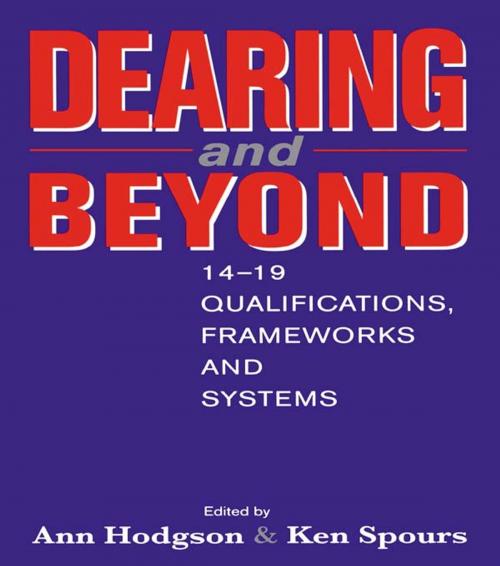 Cover of the book Dearing and Beyond by Hodgson, Ann, Spours, Ken (both of Institute of Education, University of London), Taylor and Francis