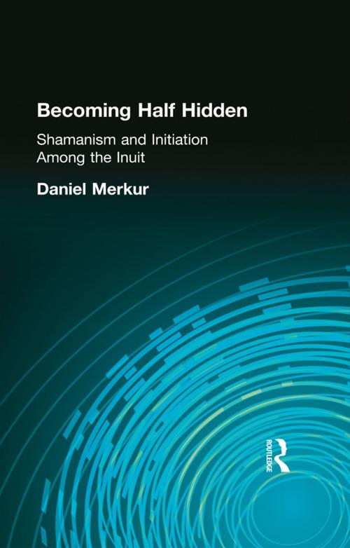 Cover of the book Becoming Half Hidden by Daniel Merkur, Taylor and Francis