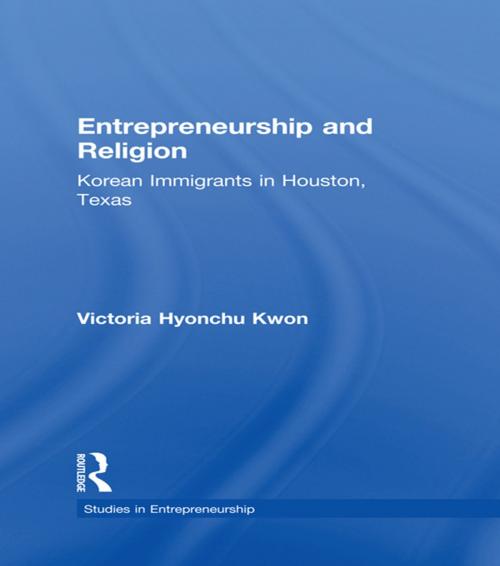 Cover of the book Entrepreneurship and Religion by Victoria Hyonchu Kwon, Taylor and Francis