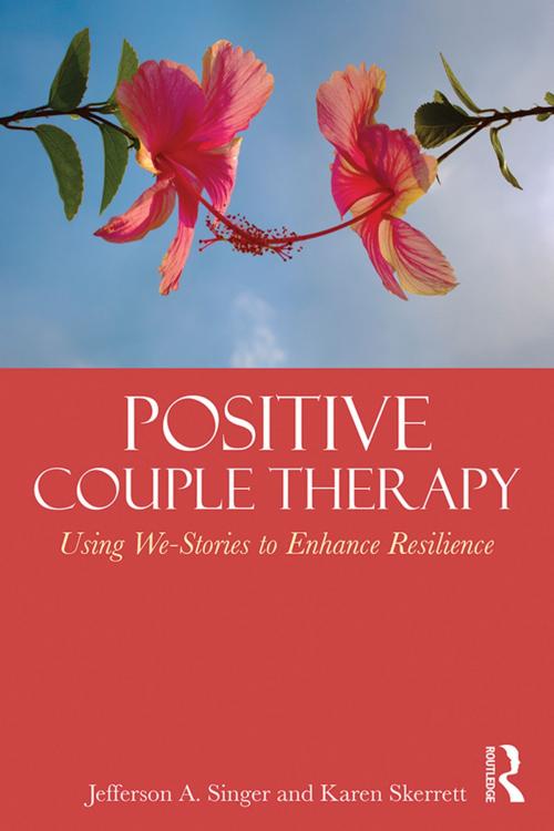 Cover of the book Positive Couple Therapy by Jefferson A. Singer, Karen Skerrett, Taylor and Francis