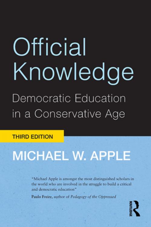 Cover of the book Official Knowledge by Michael W. Apple, Taylor and Francis