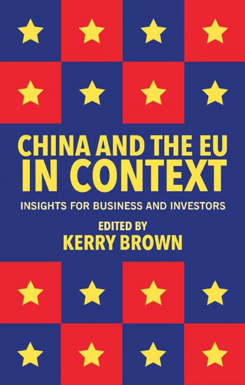 Cover of the book China and the EU in Context by Kerry Brown, Palgrave Macmillan UK