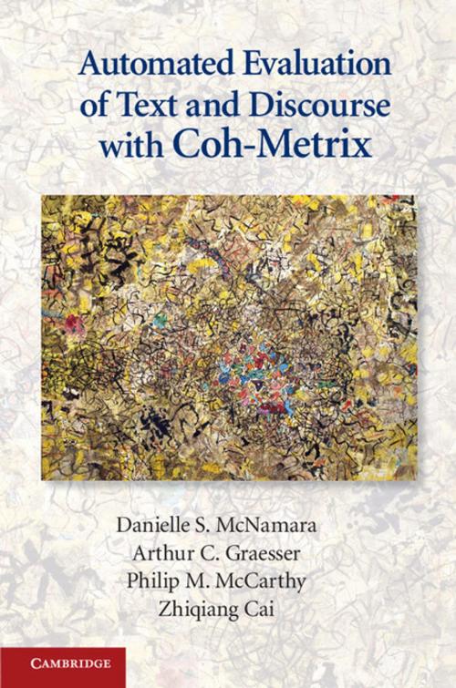 Cover of the book Automated Evaluation of Text and Discourse with Coh-Metrix by Danielle S. McNamara, Arthur C. Graesser, Philip M. McCarthy, Zhiqiang Cai, Cambridge University Press