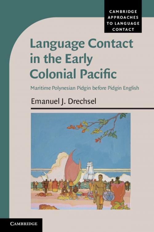 Cover of the book Language Contact in the Early Colonial Pacific by Emanuel J. Drechsel, Cambridge University Press