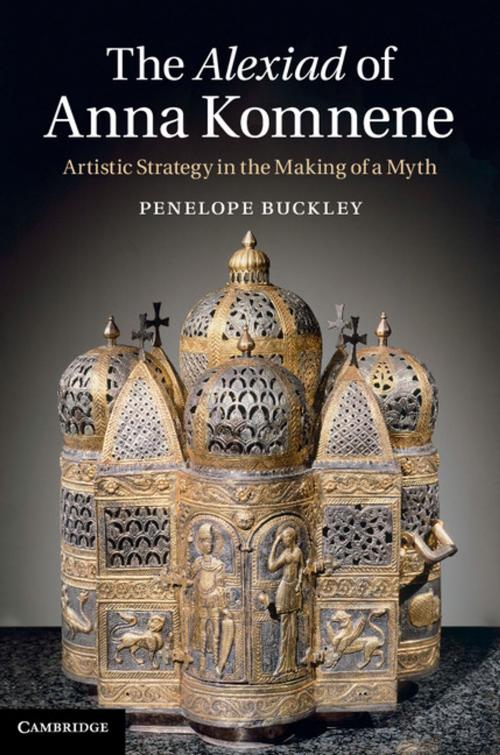 Cover of the book The Alexiad of Anna Komnene by Penelope Buckley, Cambridge University Press