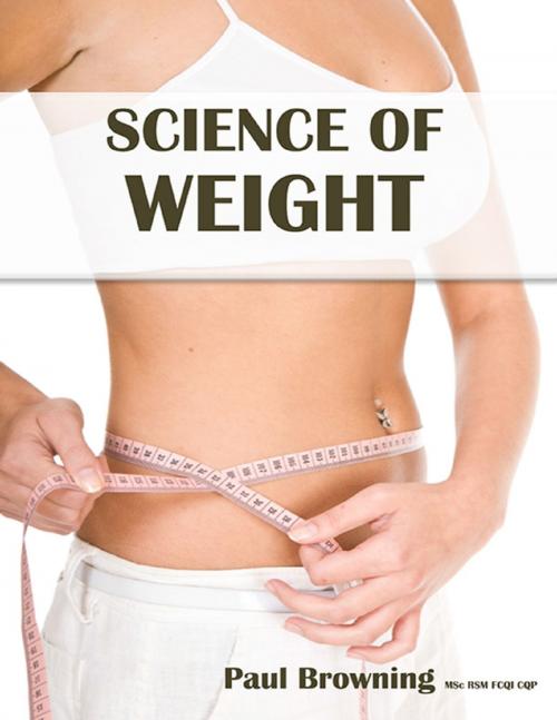 Cover of the book Science of Weight by Paul Browning, Lulu.com