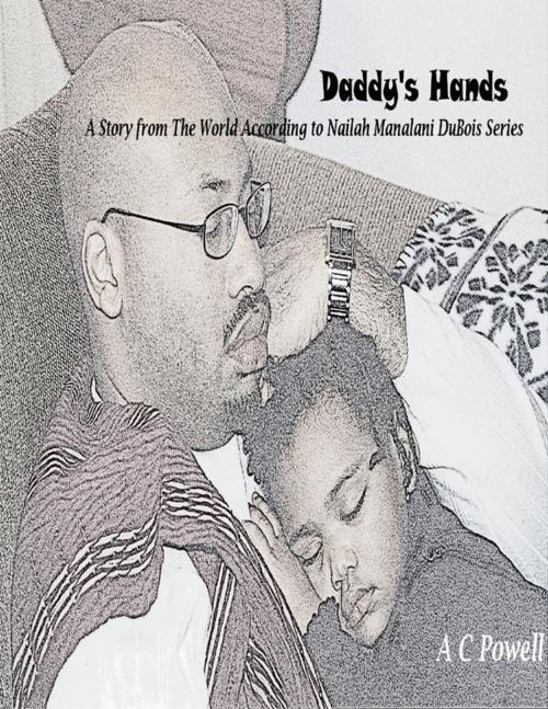 Cover of the book Daddy's Hands by Amir Clayton Powell, Lulu.com
