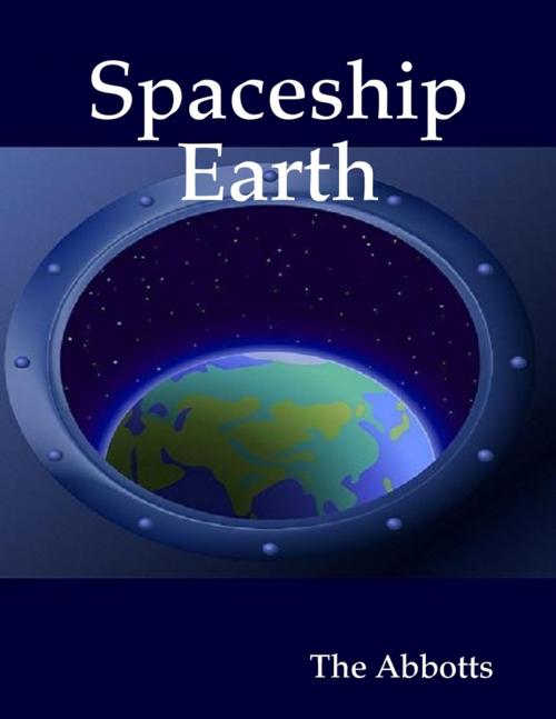 Cover of the book Spaceship Earth by The Abbotts, Lulu.com